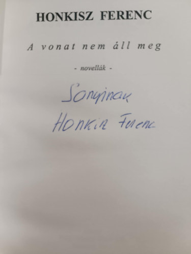 Honkisz Ferenc - A vonat nem áll meg