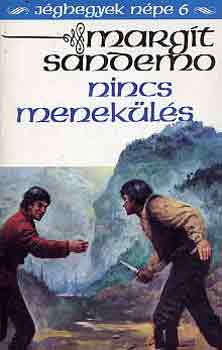 Margit Sandemo - Nincs menek�l�s (j�ghegyek n�pe 6)