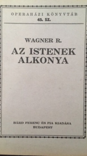ismeretlen - Az istenek alkonya Operhzi knyvtr 45.sz
