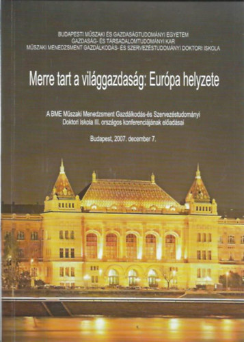 Vig Zolt�n  (szerk.) - Merre tart a vil�ggazdas�g: Eur�pa helyzete