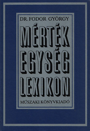 Fodor Gyrgy - Mrtkegysg-lexikon