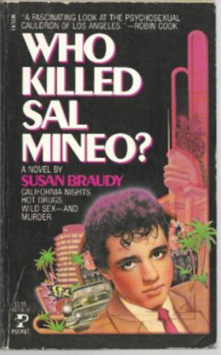 Susan Braudy - Who killed Sal Mineo? (Ki lte meg Sal Minet) ANGOL NYELVEN