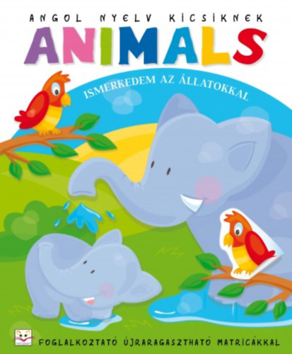 Agnieszka Bator - Angol nyelv kicsiknek. Animals