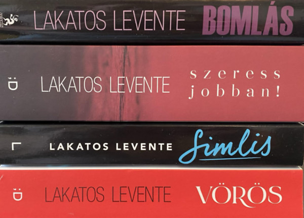 Lakatos Levente - 4 db Lakatos Levente könyv ( Bomlás + Szeress jobban! + Simlis + Vörös)