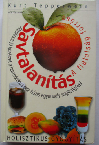 Kurt Tepperwein - Savtalan�t�s-a fiatals�g forr�sa