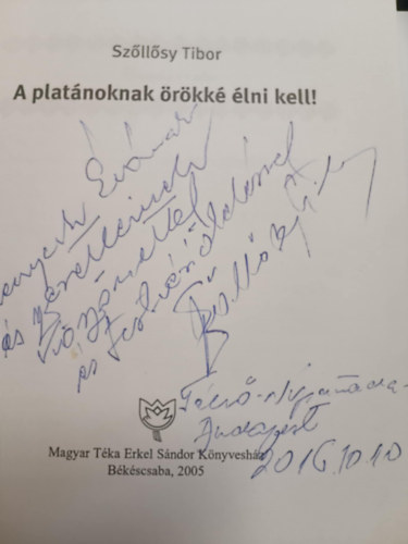 S�ll�sy Tibor - A plat�noknak �r�kk� �lni kell!