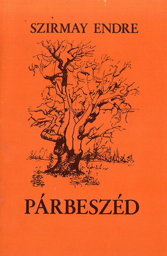 Szirmay Endre - P�rbesz�d