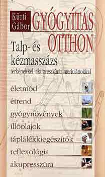 Krti Gbor - Gygyts otthon: Talp- s kzmasszzs