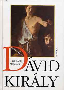 G�rald Messadi� - D�vid kir�ly