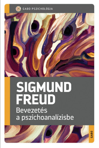 Sigmund Freud - Bevezets a pszichoanalzisbe