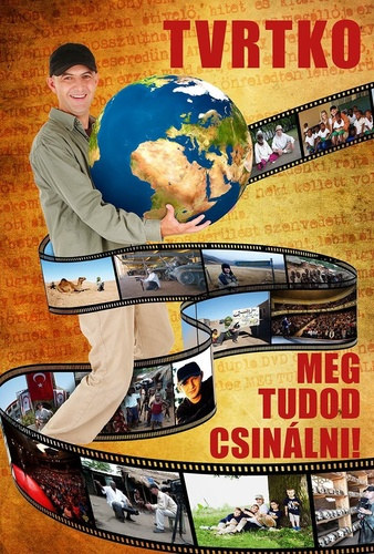 Tvrtko - Meg tudod csinlni!