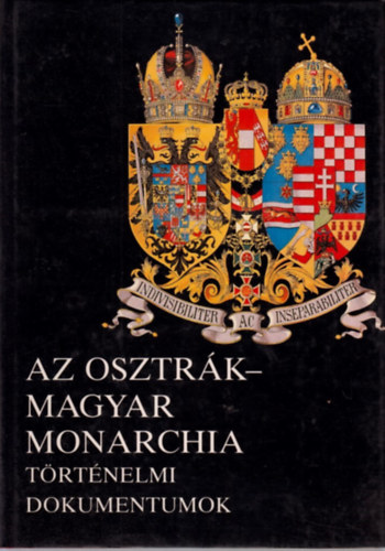 Alexander Sixtus von Reden - Az Osztrk-Magyar Monarchia: Trtnelmi dokumentumok