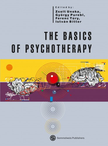 Unoka Zsolt - The basic of psychotherapy