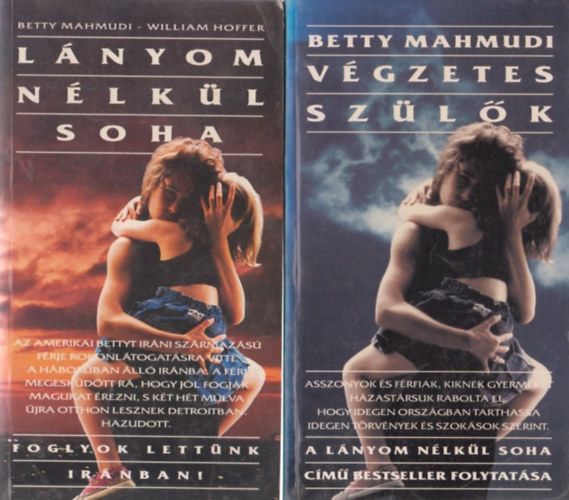 William Hoffer Betty Mahmudi - L�nyom n�lk�l soha + V�gzetes sz�l�k