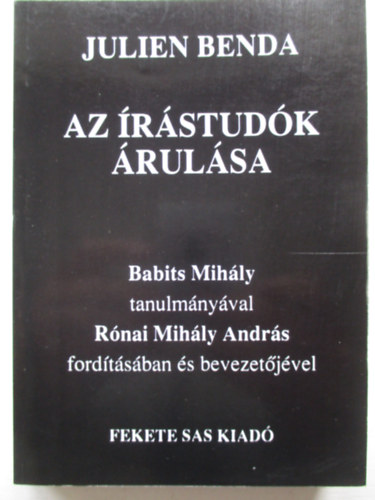 Julien Benda - Az �r�stud�k �rul�sa