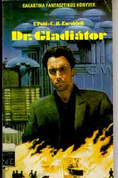 F.-Kornbluth, C.M. Pohl - Dr. Gladiátor