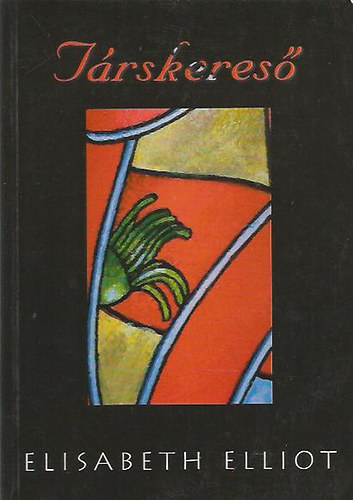 Elisabeth Elliot - Társkereső