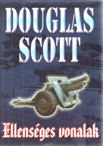 Douglas Scott - Ellensges vonalak