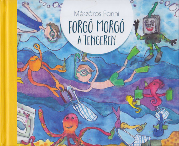 Mszros Fanni - Forg Morg a tengeren