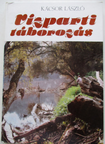 K�csor L�szl� - V�zparti t�boroz�s