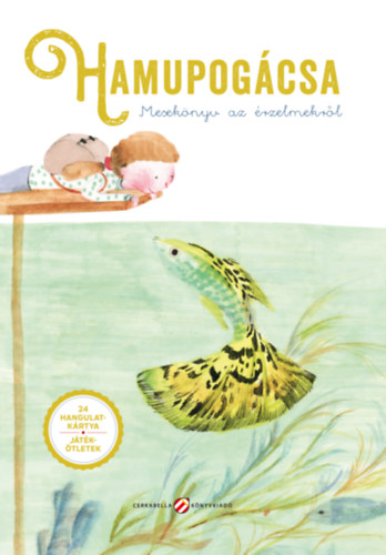 Hamupogcsa - Meseknyv az rzelmekrl