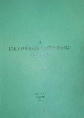 dr. Fekete Jen - A folyadkkromatogrfia alapjai