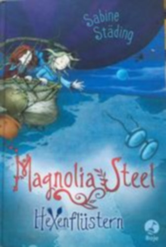 Sabine Städing - Magnolia Steel - Hexenflüstern