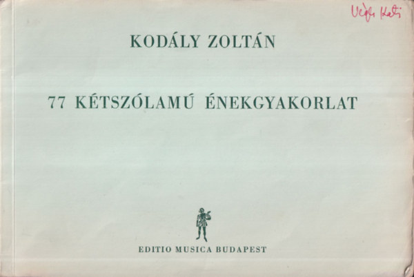 Kodly Zoltn - 77 ktszlam nekgyakorlat