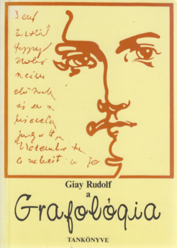 Giay Rudolf - A grafolgia tanknyve