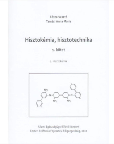 Tam�si Anna M�ria - Hisztok�mia, hisztotechnika 1-3.