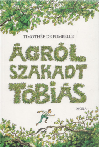 Timothe de Fombelle - grlszakadt Tbis (I. ktet: A szmkivetett)