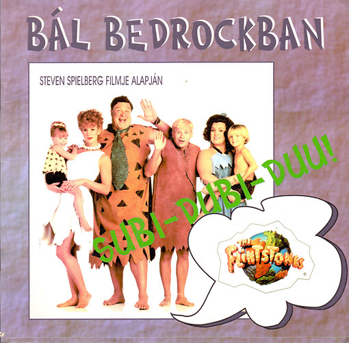 Steven Spielberg - B�l Bedrockban (Subi - dubi - duu!)