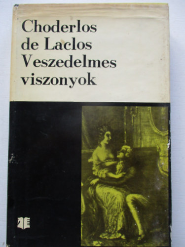 Choderlos de Laclos - Veszedelmes viszonyok