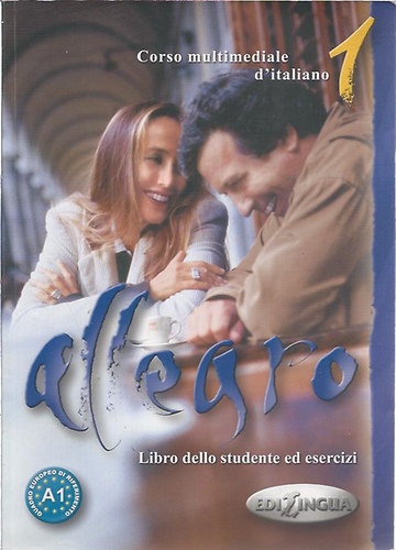 Linda Toffolo - Nadia Nuti - Renate Merklinghaus - Allegro 1. - Corso multimediale d'italiano (Libro dello studente ed esercizi)