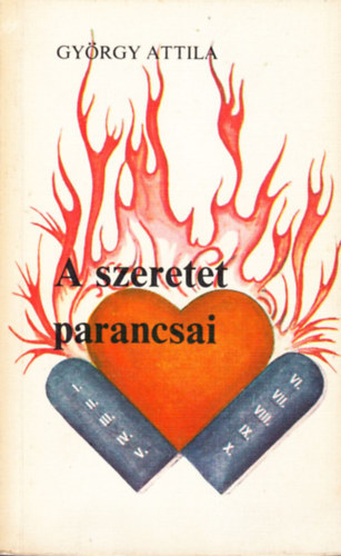 György Attila - A szeretet parancsai