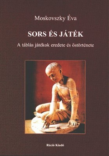 Moskovszky va - Sors s jtk - A tbls jtkok eredete s strtnete