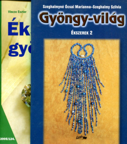 2 db hobbi fzet (Sznes tletek: Gyngy-vilg: kszerek 2 s kszerek gyngybl)