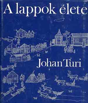 Johan Turi - A lappok lete