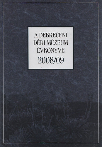 A Debreceni D�ri M�zeum �vk�nyve 2008/09