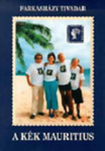 Farkash�zy Tivadar - A k�k Mauritius