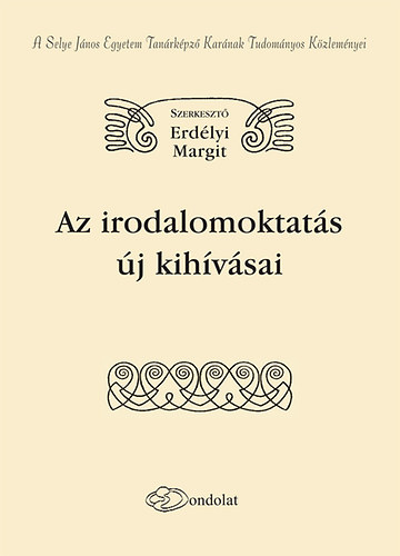 Erdlyi Margit - Az irodalomoktats j kihvsai