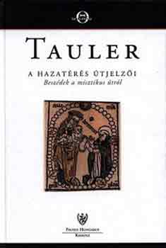 Johannes Tauler - A hazat�r�s �tjelz�i