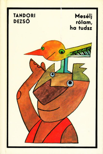 Tandori Dezs - Meslj rlam, ha tudsz