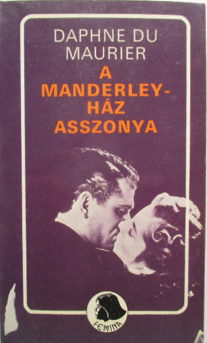Daphne Du Maurier - A Manderley-hz asszonya