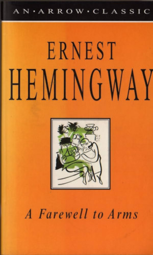 Ernest Hemingway - A farewell to arms