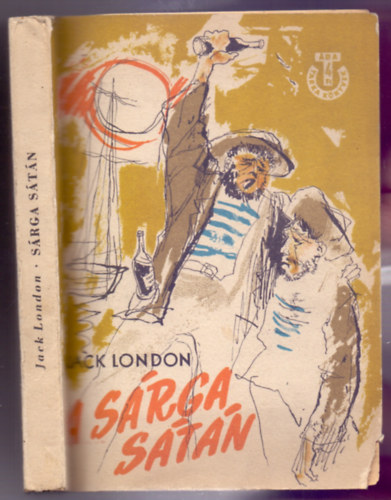 Jack London - A S�rga S�t�n (John Barleycorn - Tarka K�nyvek)