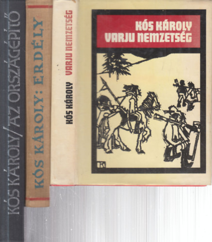 Kós Károly - 3 db. Kós Károly kötet (Varju nemzetség + Erdély + Az országépítő)