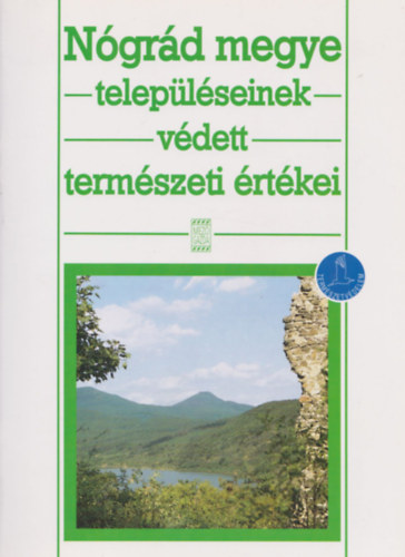 Márton Ferenc - Nógrád megye településeinek védett természeti értékei