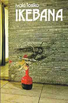 Ivaki Tosiko - Ikebana