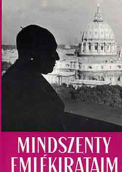 Mindszenthy Jzsef - Emlkirataim